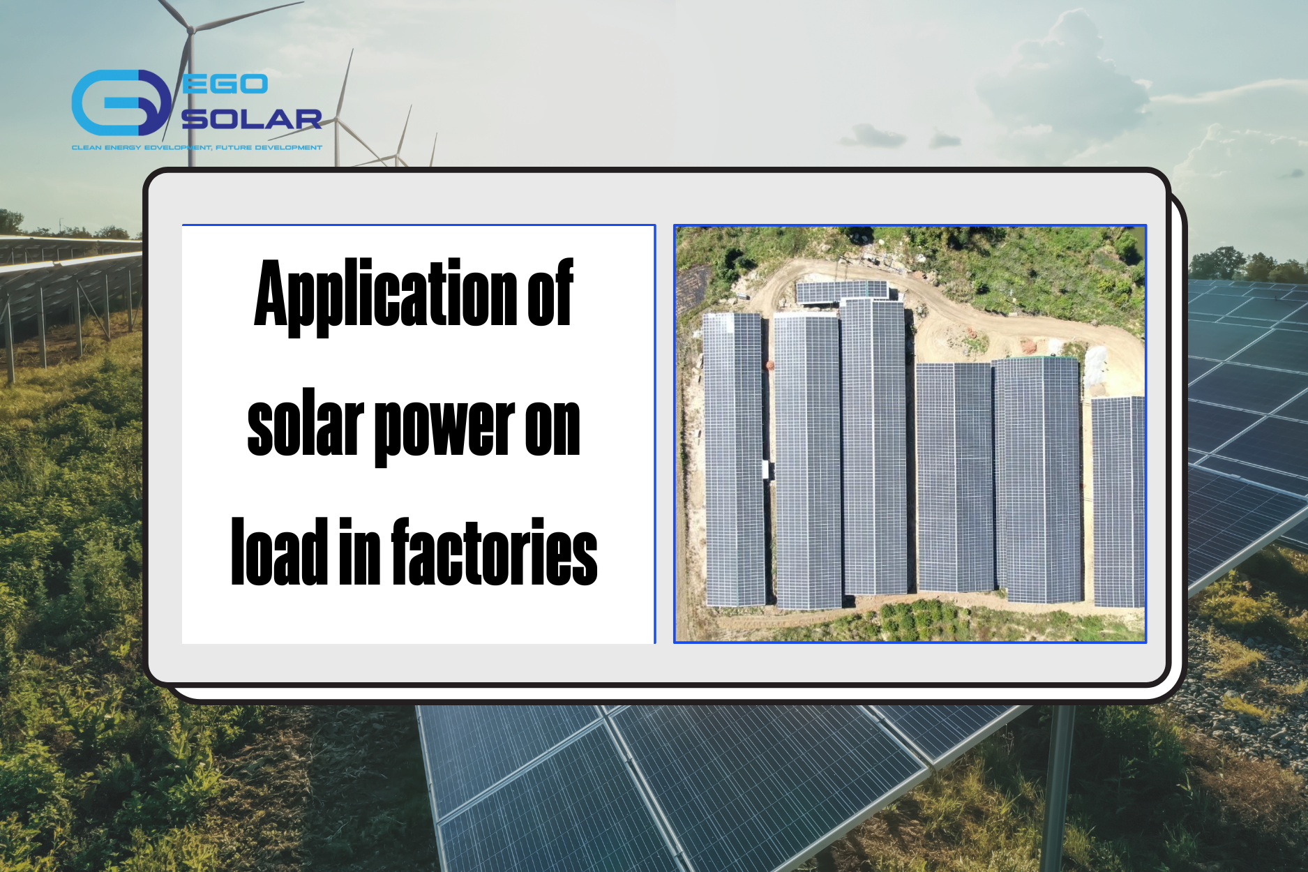 Application of solar power on load in factories