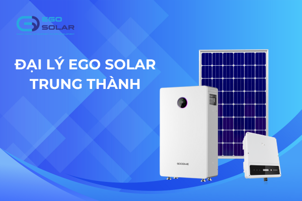 ĐẠI LÝ EGO - TRUNG THÀNH